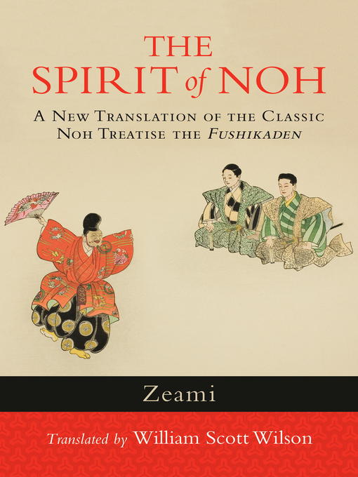 Title details for The Spirit of Noh by Zeami - Available